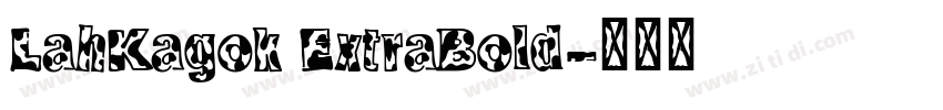 LahKagok ExtraBold字体转换